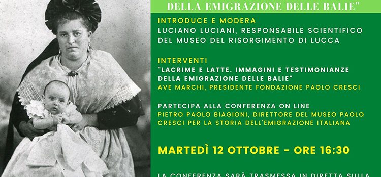 12 ottobre – Incontro online “Lacrime e latte. Immagini e testimonianze della emigrazione delle BALIE”