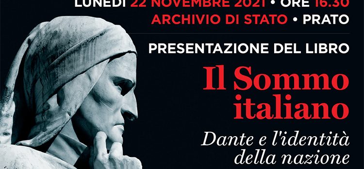 22 novembre, Prato – Presentazione del Libro “Il Sommo italiano – Dante e l’identità della nazione”