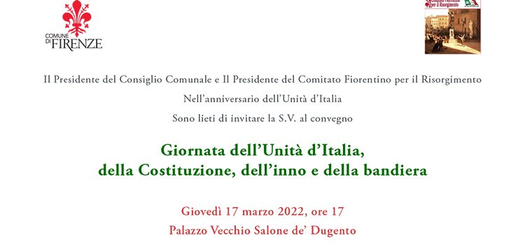 17 marzo, Firenze – Convegno “Giornata dell’Unità d’Italia, della Costituzione, dell’inno e della bandiera”