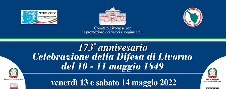 13-14 maggio , Livorno – Celebrazione della Difesa di Livorno del 10 e 11 maggio 1849