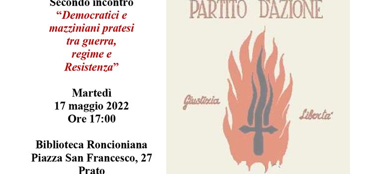 17 maggio, Prato – Ciclo di incontri “La Democrazia Pratese da Mazzini ai nostri giorni” – Secondo incontro