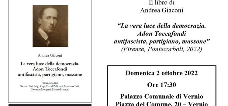 2 ottobre, Vernio – Presentazione del libro di Andrea Giaconi “La vera luce della democrazia. Adon Toccafondi antifascista, partigiano, massone”