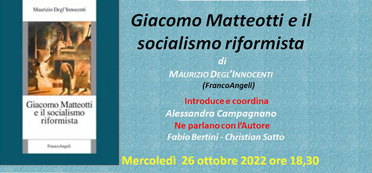 26 ottobre – Webinar I libri di ferruccio, presentazione libro “Giacomo Matteotti e il socialismo riformista”