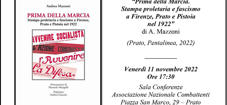 11 novembre, Prato – Presentazione libro “Prima della Marcia. Stampa proletaria e fascismo a Firenze, Prato e Pistoia nel 1922”