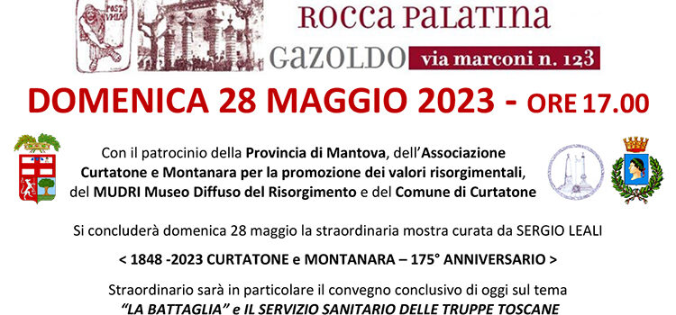 28 maggio, Rocca Palatina di Gazoldo – Convegno conclusivo sul tema “La Battaglia e il servizio sanitario delle truppe toscane”