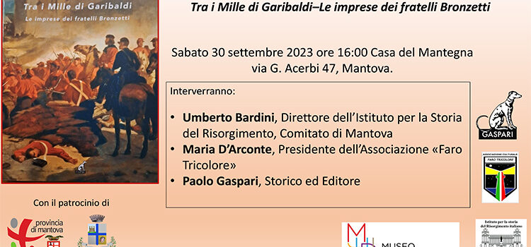 30 Settembre, Mantova – Presentazione del libro ” Tra i Mille di Garibaldi. Le imprese dei Fratelli Bronzetti”