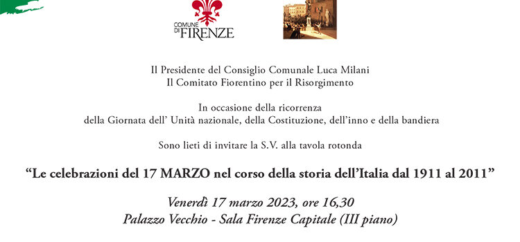 17 marzo, Firenze – Tavola rotonda “Le celebrazioni del 17 marzo nel corso della storia dell’Italia dal 1911 al 2011”