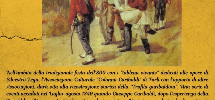 17 settembre, Modigliana – Rievocazione storica “La trafila di Garibaldi