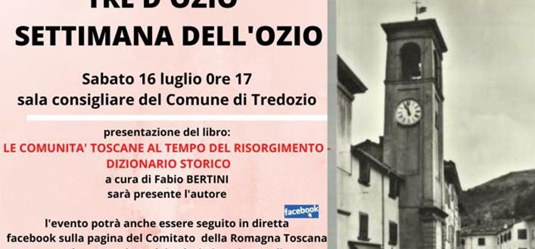 16 luglio, Tredozio – Presentazione del libro “Le comunità toscane al tempo del Risorgimento. Dizionario storico”